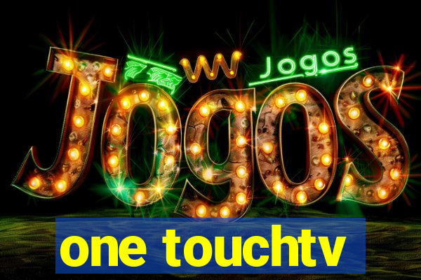 one touchtv